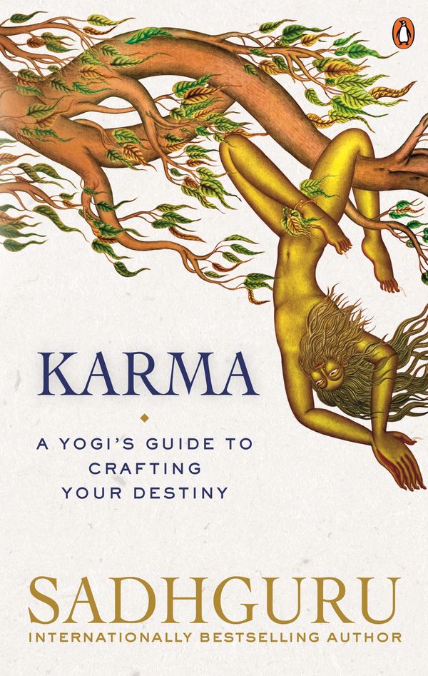 Cover Art for 9781761044410, Karma: A Yogi's Guide to Crafting Your Own Destiny by Jaggi Vasudev, Sadhguru