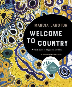 Cover Art for 9781741175431, Marcia Langton's Welcome to Country by Marcia Langton