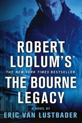 Cover Art for 9781250021625, The Bourne Legacy by Eric Van Lustbader