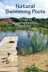 Cover Art for 9781856230582, Natural Swimming Pools by David Butler