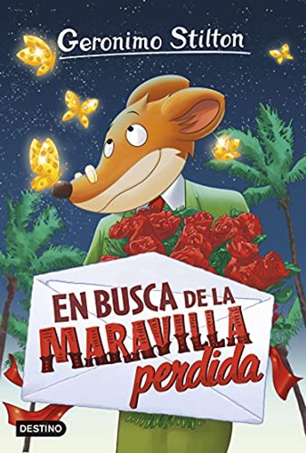 Cover Art for B00BPVR3M6, En busca de la maravilla perdida: Geronimo Stilton 2 (Spanish Edition) by Geronimo Stilton