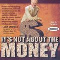 Cover Art for 9781596593763, It's Not about the Money by Bob Proctor