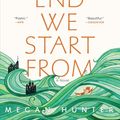 Cover Art for 9780802128591, The End We Start from by Megan Hunter