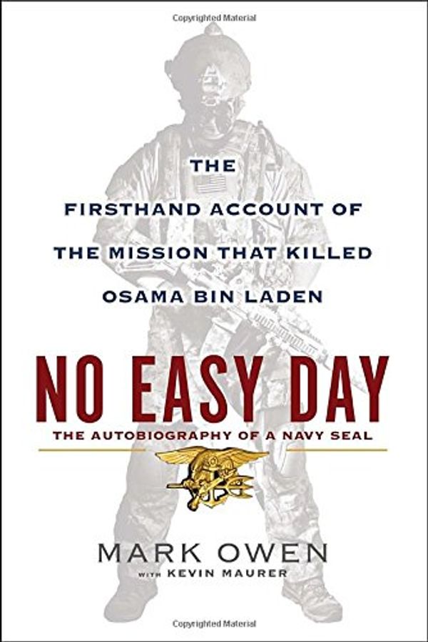 Cover Art for 9780525953722, No Easy Day by Mark Owen, Kevin Maurer