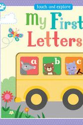 Cover Art for 9781474869720, Little Learners My First LettersTouch and Explore by Parragon Books Ltd