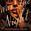 Cover Art for B08NTCZ2ND, Velvet Was the Night by Moreno-Garcia, Silvia