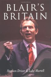 Cover Art for 9780745624594, Blair's Britain by Stephen Driver, Luke Martell