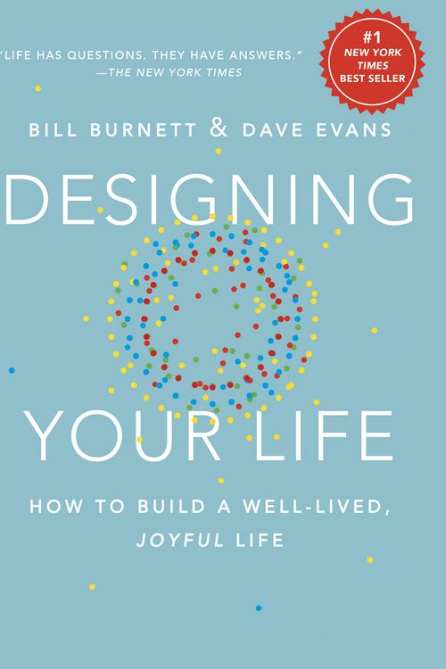 Cover Art for 9781101875322, Designing Your Life: How to Build a Well-Lived, Joyful Life by Bill Burnett