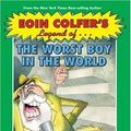 Cover Art for 9780786855032, Eoin Colfer's Legend of the Worst Boy in the World by Eoin Colfer