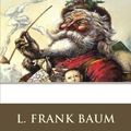 Cover Art for 9781539341000, The Life and Adventures of Santa Claus by L. Frank Baum