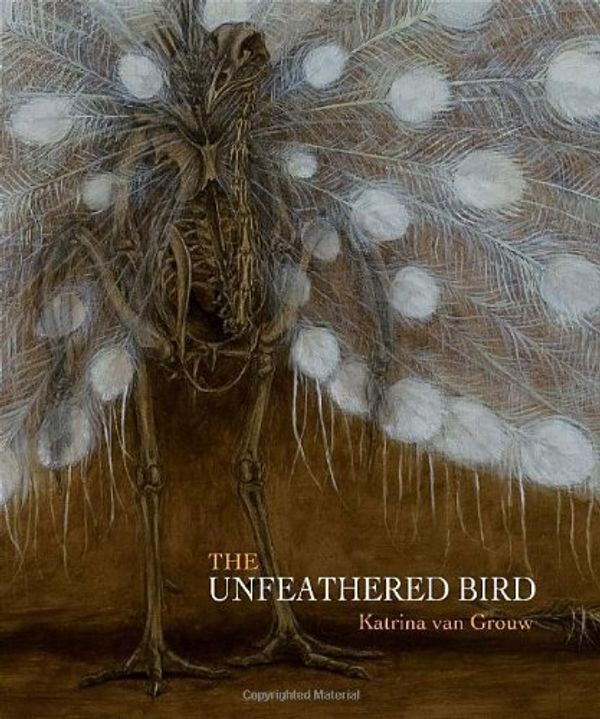 Cover Art for B01F9Q70HK, The Unfeathered Bird by Katrina van Grouw (2013-01-29) by Katrina Van Grouw