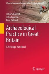 Cover Art for 9780387094526, Archaeological Practice in Great Britain by Paul Belford