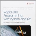 Cover Art for 9780132354189, Rapid GUI Programming with Python and Qt: The Definitive Guide to PyQt Programming by Mark Summerfield