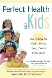 Cover Art for 9781556434778, Perfect Health For Kids by John Douillard