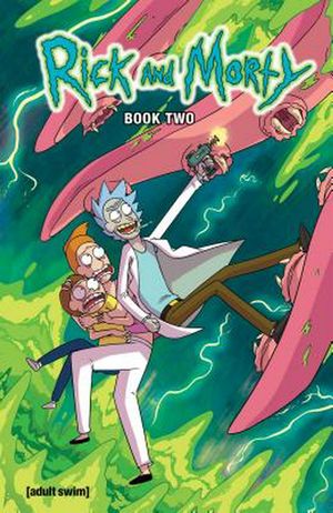 Cover Art for 9781620104392, Rick and Morty Hardcover Book 2 by Tom Fowler