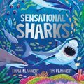 Cover Art for 9781743589861, Sensational Sharks by Tim Flannery, Emma Flannery