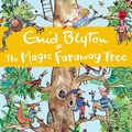 Cover Art for B00H3Y9SY0, The Magic Faraway Tree by Enid Blyton