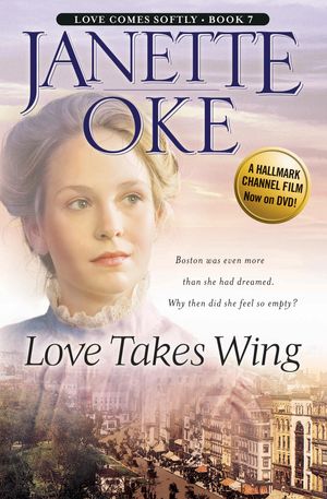 Cover Art for 9781441202987, Love Takes Wing by Janette Oke