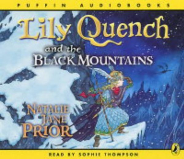 Cover Art for 9780141805283, Lily Quench and the Black Mountains by Natalie Jane Prior, Sophie Thompson