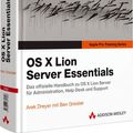 Cover Art for 9783827331328, OS X Lion Server Essentials by Arek Dreyer, Ben Greisler