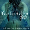 Cover Art for 9780062027900, Forbidden by Syrie James, Ryan M James