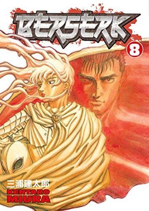 Cover Art for B06XDX4QBC, [(Berserk: v. 8)] [By (author) Kentaro Miura] published on (July, 2005) by Kentaro Miura