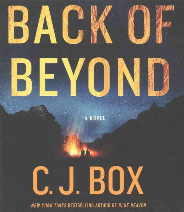 Cover Art for 9781427281869, Back of Beyond (Highway Quartet) by C. J. Box