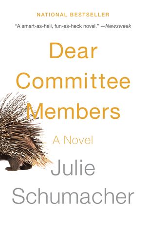 Cover Art for 9780345807335, Dear Committee Members by Julie Schumacher