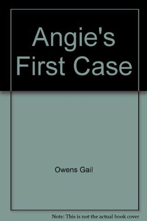 Cover Art for 9780590075640, Angie's First Case by Owens Gail