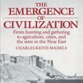 Cover Art for 9780415096591, The Emergence of Civilization by Maisels, Charles Keith