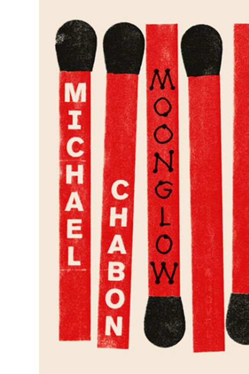 Cover Art for 9781460753224, Moonglow by Michael Chabon