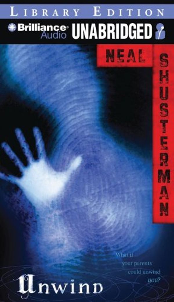 Cover Art for 9781423373100, Unwind by Neal Shusterman