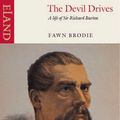 Cover Art for 0787721853077, The Devil Drives: A Life of Sir Richard Burton by Fawn M. Brodie(2003-01-31) by Fawn M. Brodie