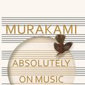 Cover Art for 9781473520158, Absolutely on Music by Haruki Murakami, Seiji Ozawa