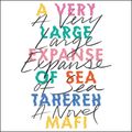 Cover Art for 9780062888198, A Very Large Expanse of Sea by Tahereh Mafi