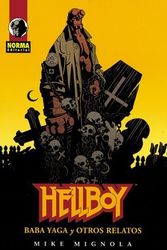 Cover Art for 9781594970283, Hellboy: Baba Yaga y Otros Relatos by Mignola, Mike, Mignola, Michael