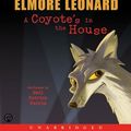 Cover Art for 9780060728823, A Coyote's in the House by Elmore Leonard