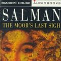 Cover Art for 9780679449232, The Moor's Last Sigh by Salman Rushdie