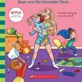 Cover Art for 9781338651225, Dawn and the Impossible Three by Ann M. Martin