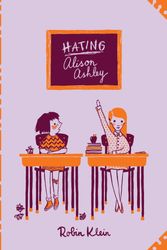 Cover Art for 9780670076833, Hating Alison Ashley: Australian Children's Classics by Robin Klein