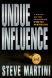 Cover Art for 9780783811291, Undue Influence (Thorndike Press Large Print Paperback Series) by Steven Paul Martini