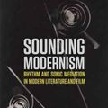 Cover Art for 9781474416368, Sounding ModernismRhythm and Sonic Mediation in Modern Literature... by Julian Murphet