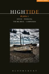 Cover Art for 9781350001961, Hightide Plays: 1Ditch; Peddling; the Big Meal; Lampedusa by Beth Steel, Harry Melling, Dan Le Franc and Anders Lustgarten