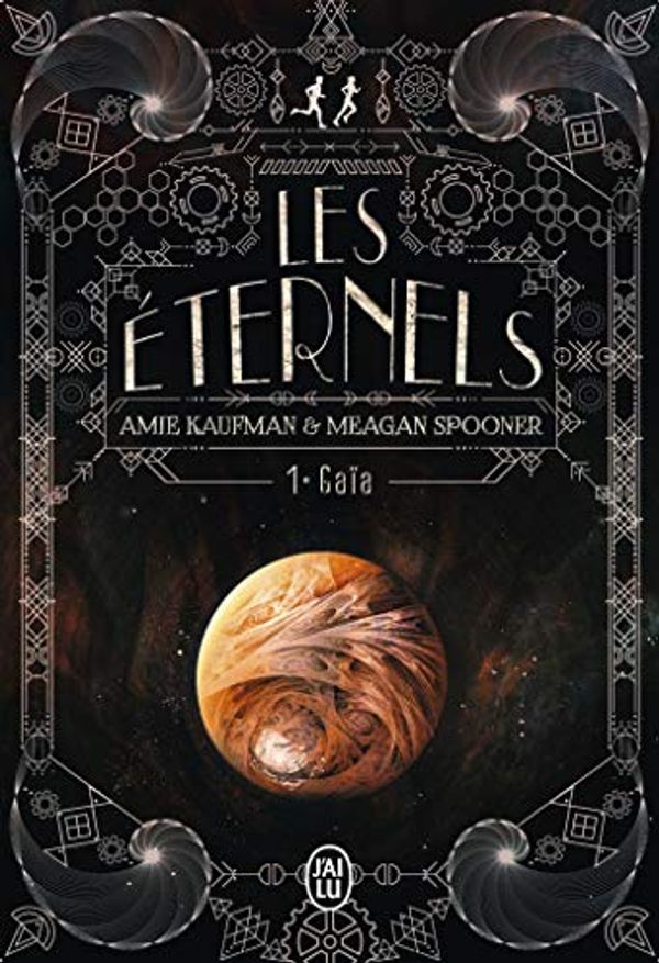 Cover Art for B07YN53Q49, Les Éternels (Tome 1) - Gaïa (SCIENCE-FICTION) (French Edition) by Amie Kaufman, Meagan Spooner