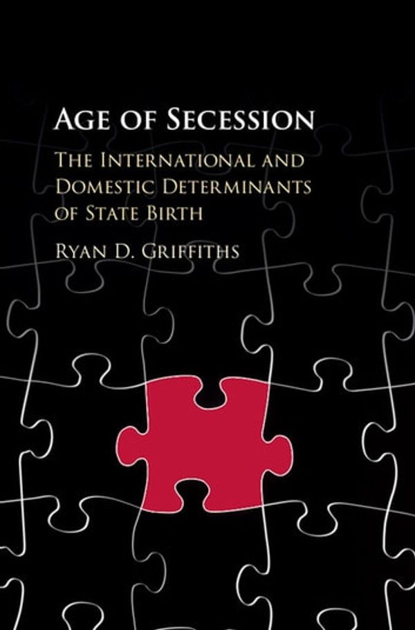 Cover Art for 9781316789612, Age of Secession by Ryan D. Griffiths