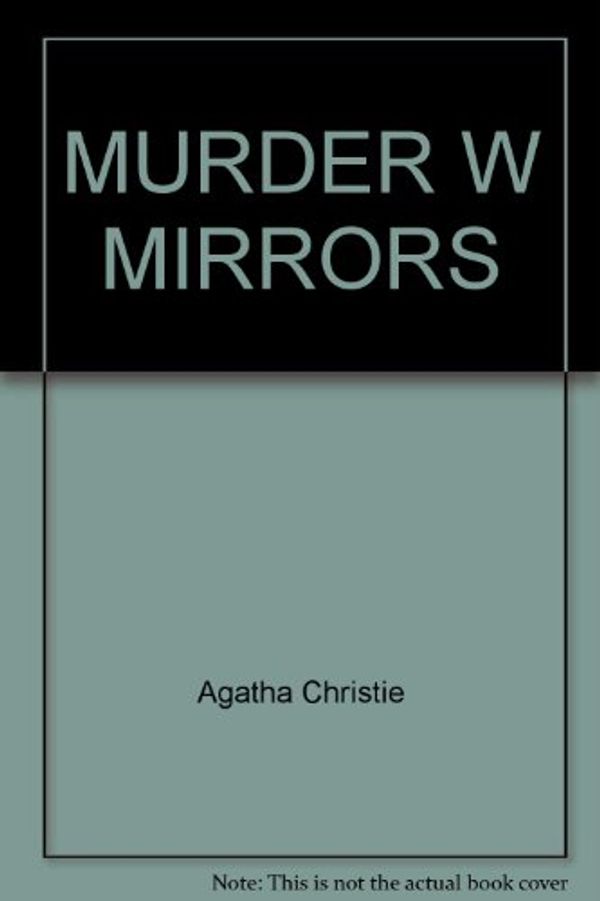 Cover Art for 9780671417642, Murder W Mirrors by Agatha Christie