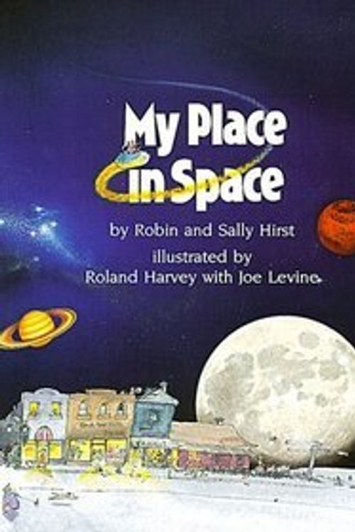 Cover Art for 9780531058596, My Place in Space by Robin Hirst, Roland Harvey