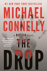 Cover Art for 9781538733400, The Drop (Harry Bosch Novel) by Michael Connelly