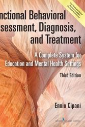 Cover Art for 9780826170323, Functional Behavioral Assessment, Diagnosis, and Treatment, Third Edition by Ennio Cipani