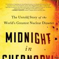 Cover Art for 9781982115357, Midnight in Chernobyl by Adam Higginbotham